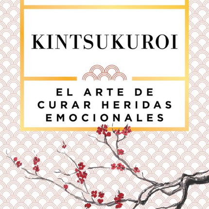 Kintsukuroi. El arte de curar herida emoción ales