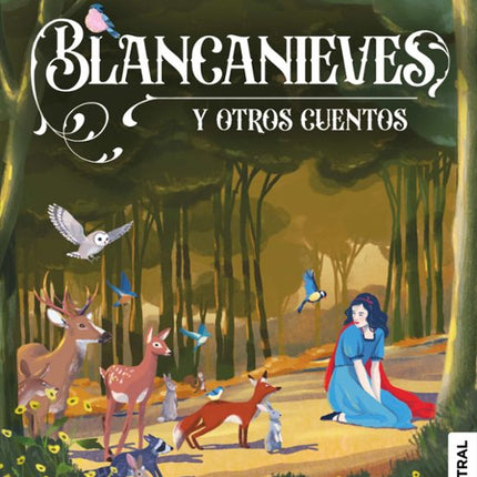 Blancanieves y otros cuentos
