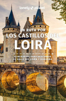 En ruta por los castillos del Loira 2025