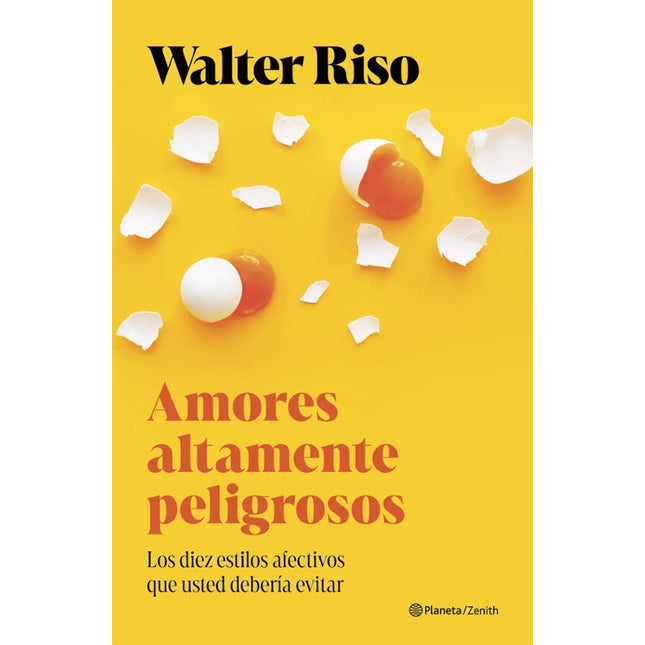 Amores altamente peligrosos