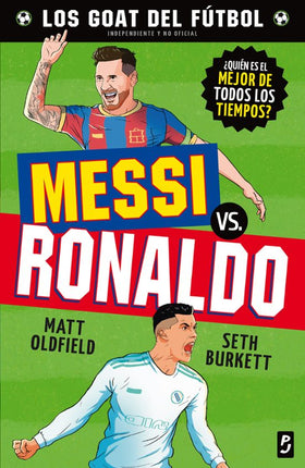 Gota. Messi vs. Ronaldo
