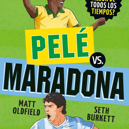 GOAT. PELE VS. MARADONA