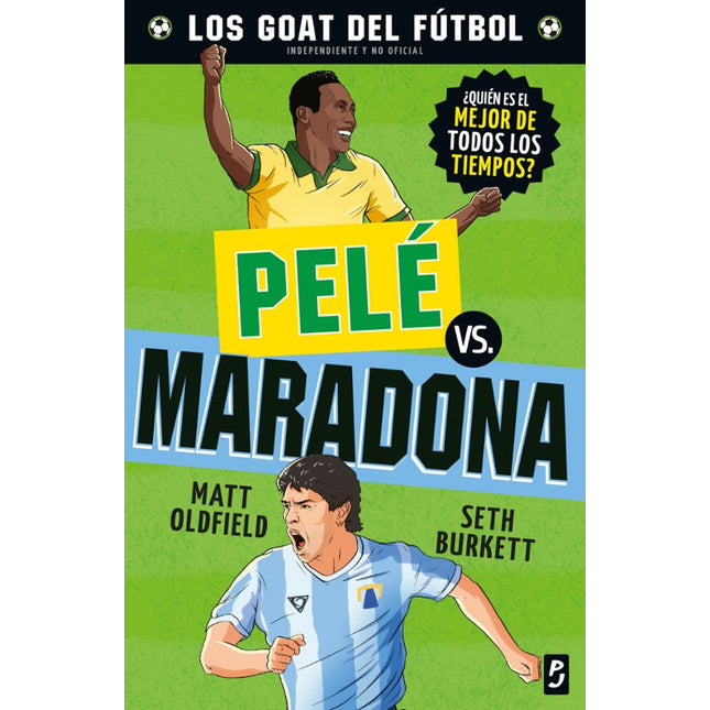 GOAT. PELE VS. MARADONA