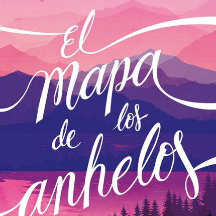 El mapa de los anhelos