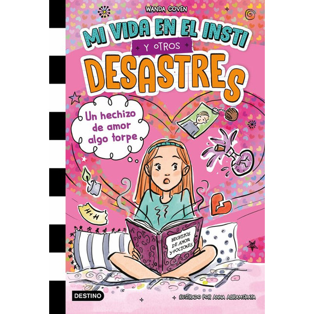 Mi vida en el insti y otros desastres 2. Un hechizo de amor algo torpe