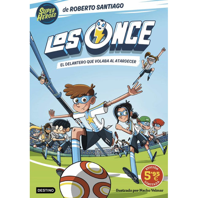 Los once 1. El delantero qué volaba al atardecer