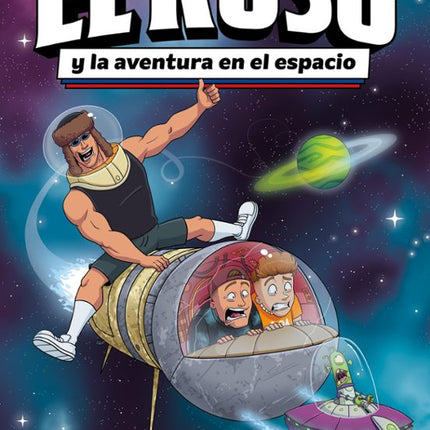 EL RUSO 2. EL RUSO Y LA AVENTURA EN EL ESPACI O