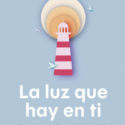 La luz qué hay en ti