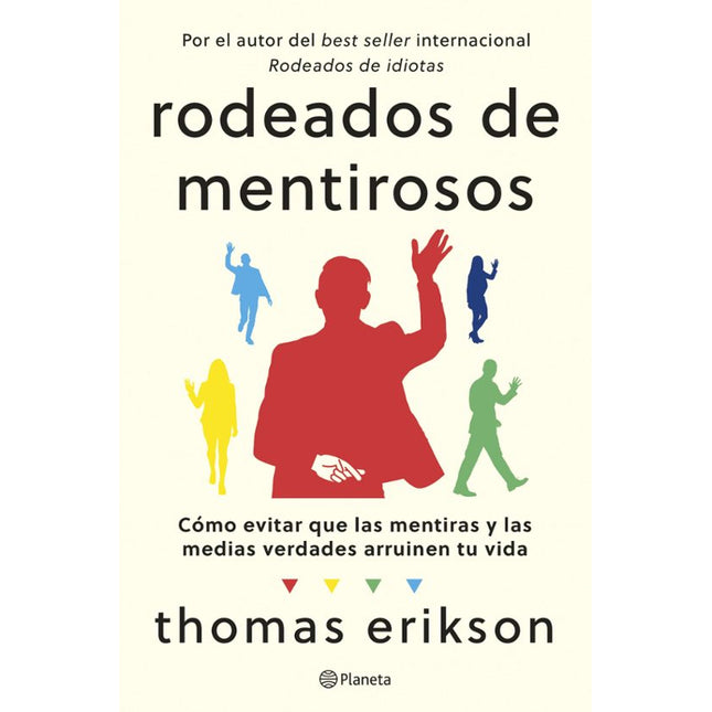 Rodeados de mentirosos