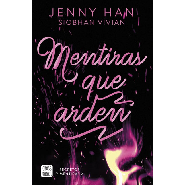 SECRETOS Y MENTIRAS 2. MENTIRAS QUE ARDEN