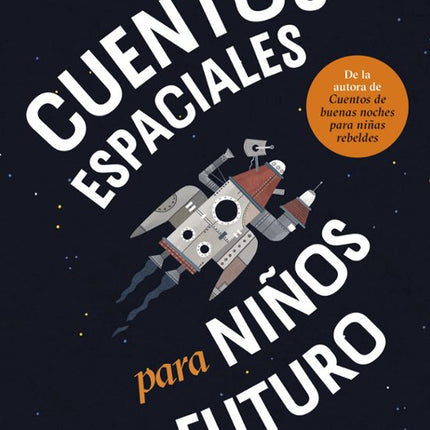 CUENTOS ESPACIALES PARA NIÑOS DEL FUTURO
