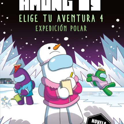 AMONG US. ELIGE TU AVENTURA 4.EXPEDICION POLA R