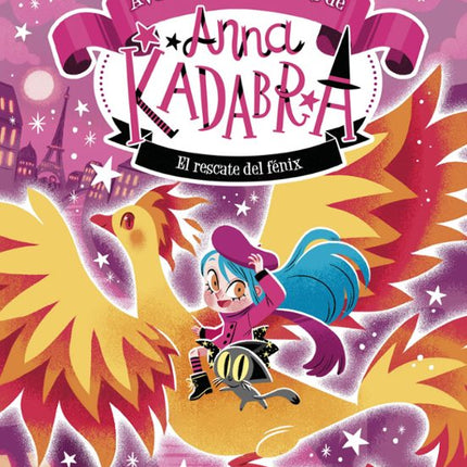 ANNA KADABRA. AVENTURAS LEGENDARIAS 4. EL RES CATE DEL FENIX