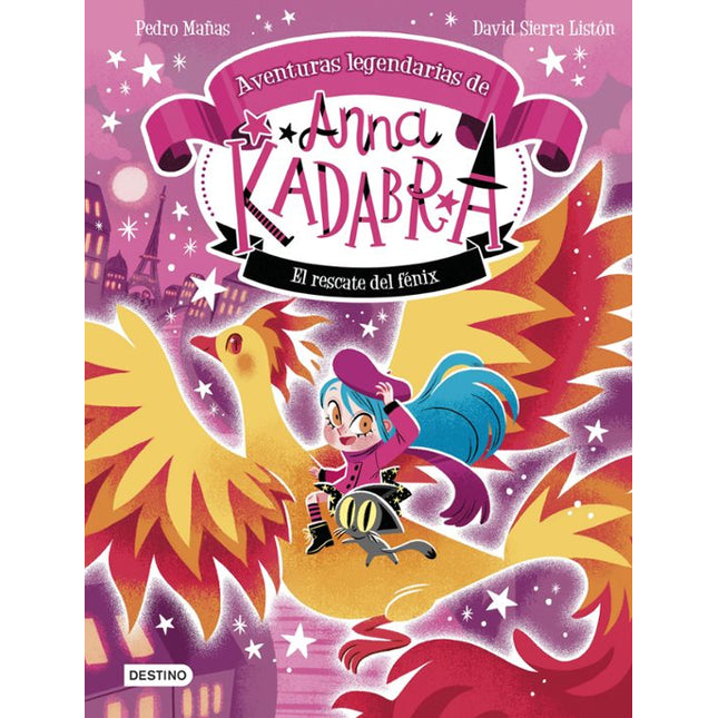 ANNA KADABRA. AVENTURAS LEGENDARIAS 4. EL RES CATE DEL FENIX
