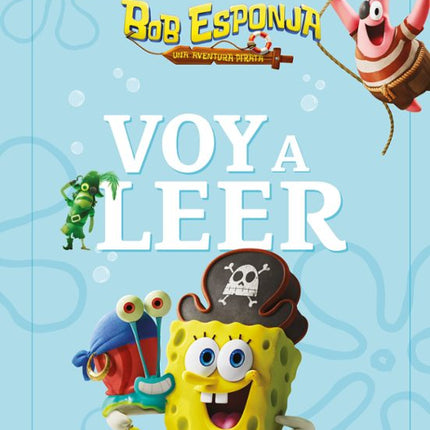 BOB ESPONJA: UNA AVENTURA PIRATA. VOY A LEER