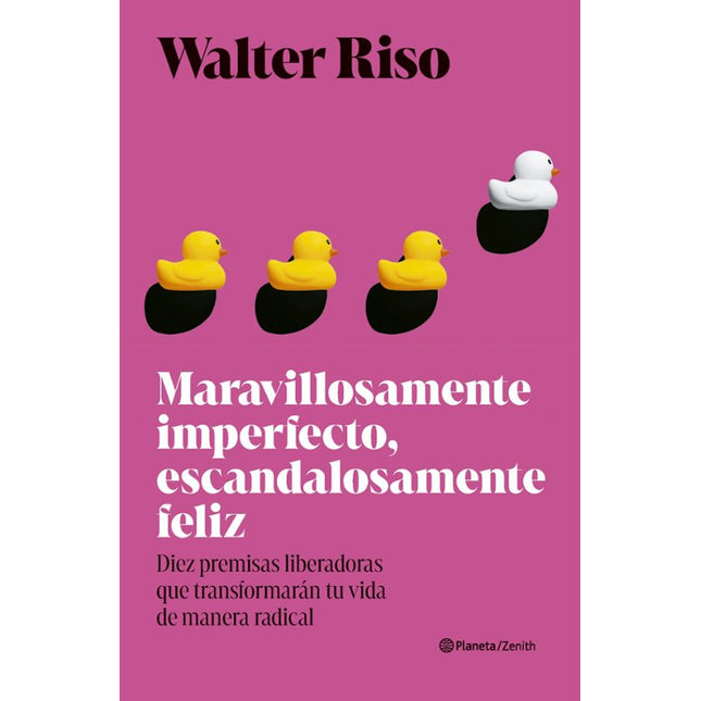 MARAVILLOSAMENTE IMPERFECTO, ESCANDALOSAMENTE FELIZ