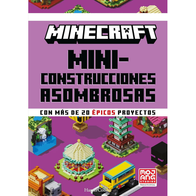 Minecraft. Miniconstrucciones asombrosas