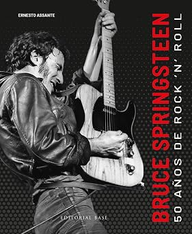 BRUCE SPRINGSTEEN. 50 AÑOS DE ROCK'N'ROLL