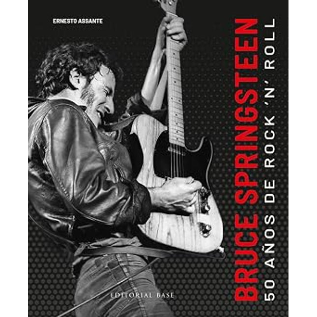 BRUCE SPRINGSTEEN. 50 AÑOS DE ROCK'N'ROLL