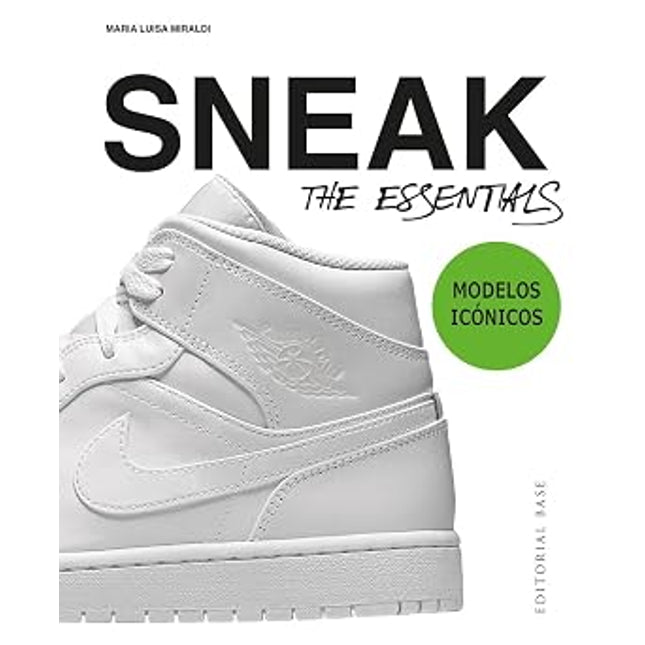 SNEAKERS. THE ESSENTIALS