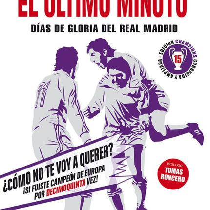 EL ÚLTIMO MINUTO. DIAS DE GLORIA DEL REAL MAD RID