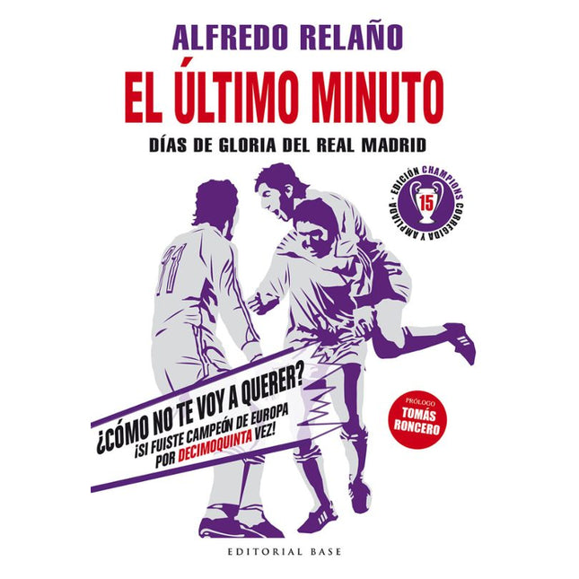 EL ÚLTIMO MINUTO. DIAS DE GLORIA DEL REAL MAD RID