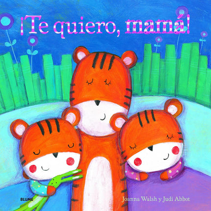 ¡Te quiero, mamá!