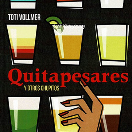 QUITAPESARES Y OTROS CHUPITOS