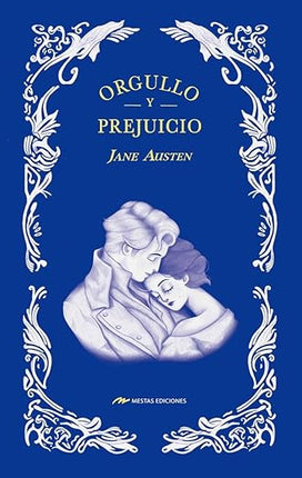 ORGULLO Y PREJUICIO: EDICION ILUSTRADA