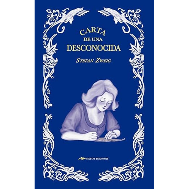 CARTA DE UNA DESCONOCIDA: EDICION ILUSTRADA