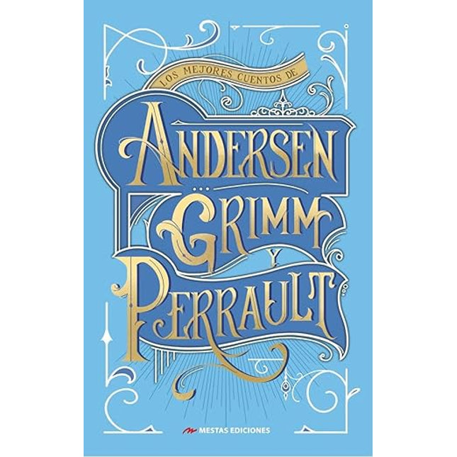 LOS MEJORES CUENTOS DE ANDERSEN GRIMM Y PERRA ULT