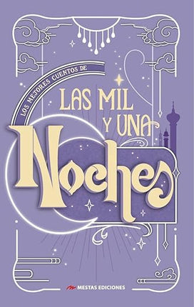 LOS MEJORES CUENTOS DE LAS MIL Y UNA NOCHES