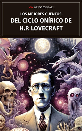 Los mejores cuentos del ciclo onírico de h. P. Lovecraft