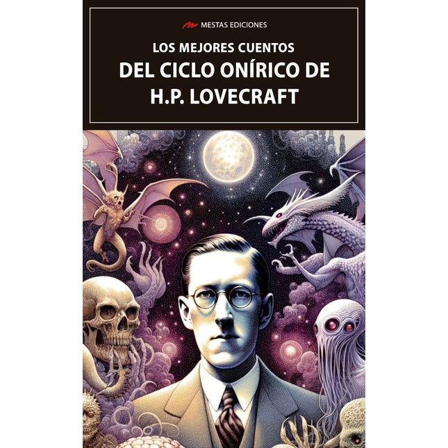 Los mejores cuentos del ciclo onírico de h. P. Lovecraft
