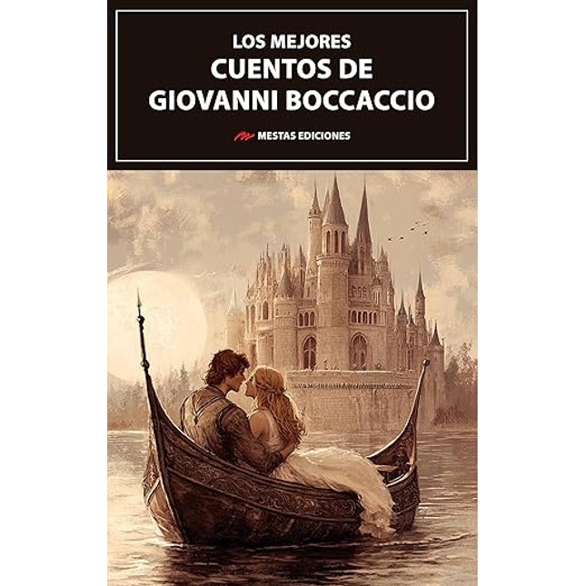 LOS MEJORES CUENTOS DE GIOVANNI BOCCACCIO
