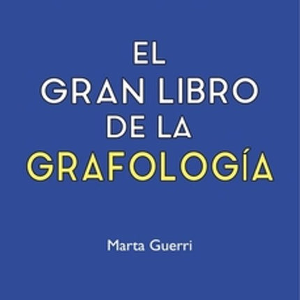 EL GRAN LIBRO DE LA GRAFOLOGIA