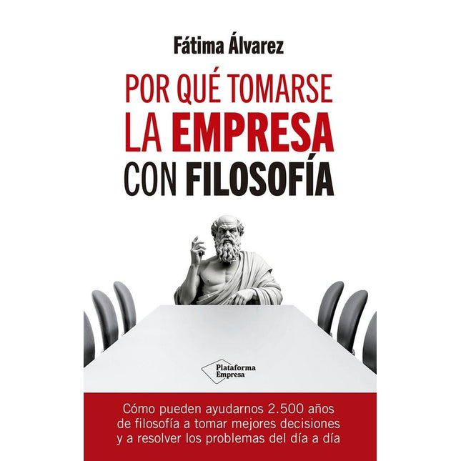 POR QUE TOMARSE LA EMPRESA CON FILOSOFÍA