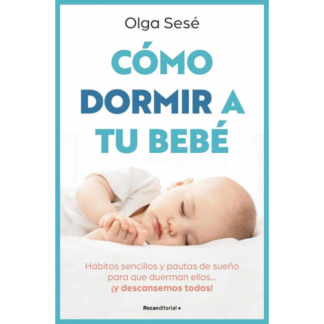 Cómo dormir a tu bebé