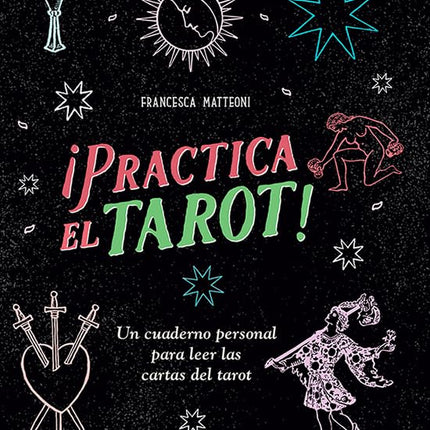 ¡Práctica el tarot!