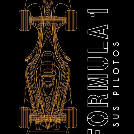 FORMULA 1 Y SUS PILOTOS