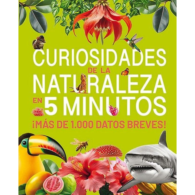 CURIOSIDADES DE LA NATURALEZA EN 5 MINUTOS