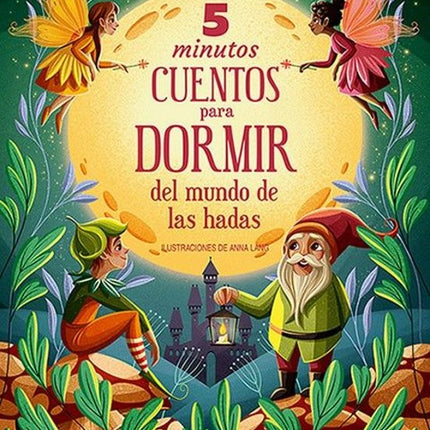 5 MINUTOS CUENTOS P/DORMIR DEL MUNDO DE LAS HADAS