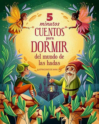 5 MINUTOS CUENTOS P/DORMIR DEL MUNDO DE LAS HADAS