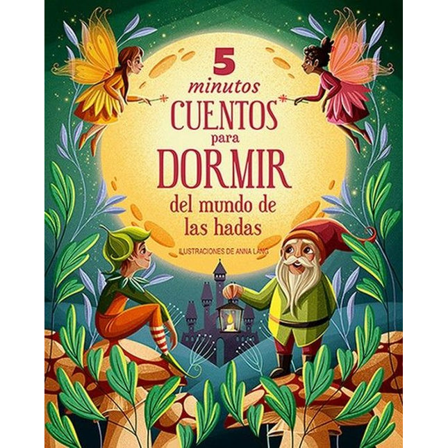 5 MINUTOS CUENTOS P/DORMIR DEL MUNDO DE LAS HADAS