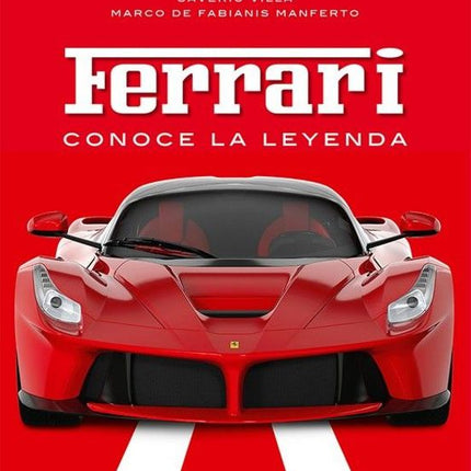 FERRARI. CONOCE LA LEYENDA