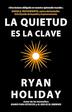 LA QUIETUD ES LA CLAVE