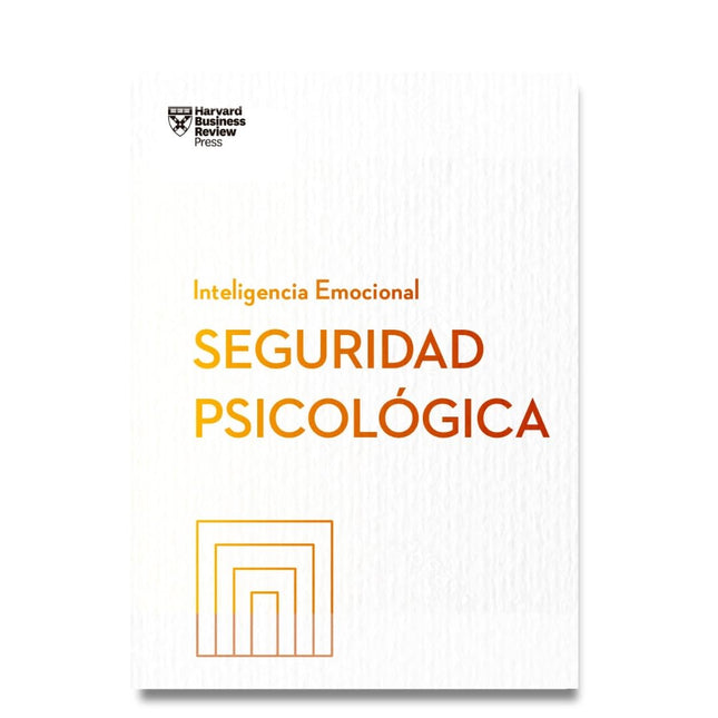 Inteligencia emocional. Seguridad psicológica