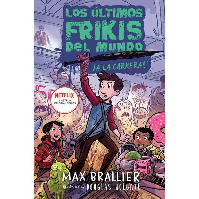 LOS ULTIMOS FRIKIS DEL MUNDO: ¡EN CAMPAÑA!