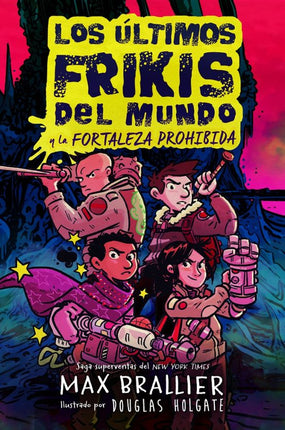 LOS ULTIMOS FRIKIS DEL MUNDO: LA FORTALEZA PR OHIBIDA