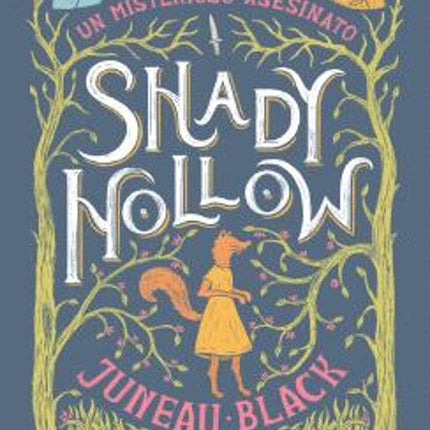 COZY MYSTERY. SHADY HOLLOW. UN MISTERIOSO ASE SINATO